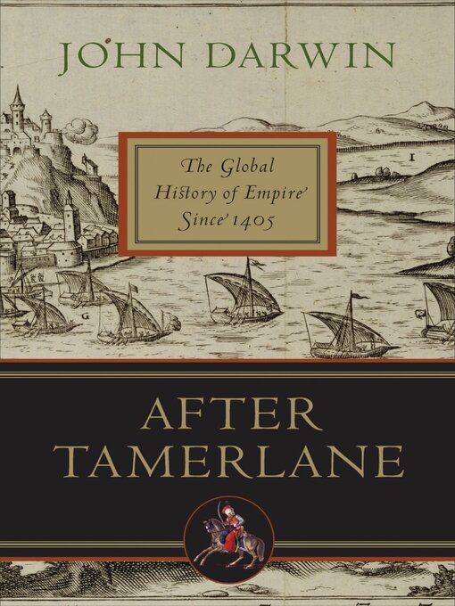 Title details for After Tamerlane by John Darwin - Available